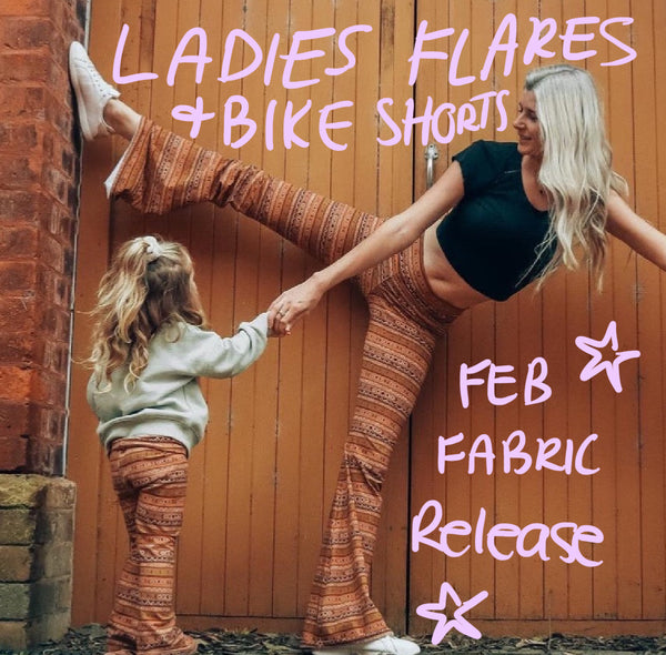 Ladies flares or bike shorts Feb fabric release