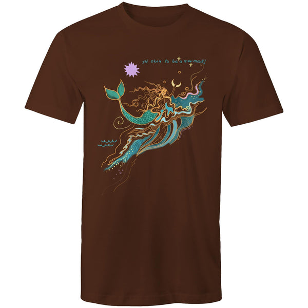 It’s Okay to be a Mermaid - unisex