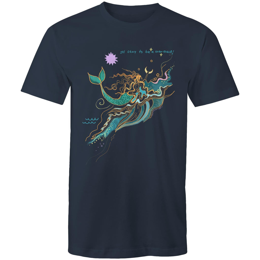 It’s Okay to be a Mermaid - unisex