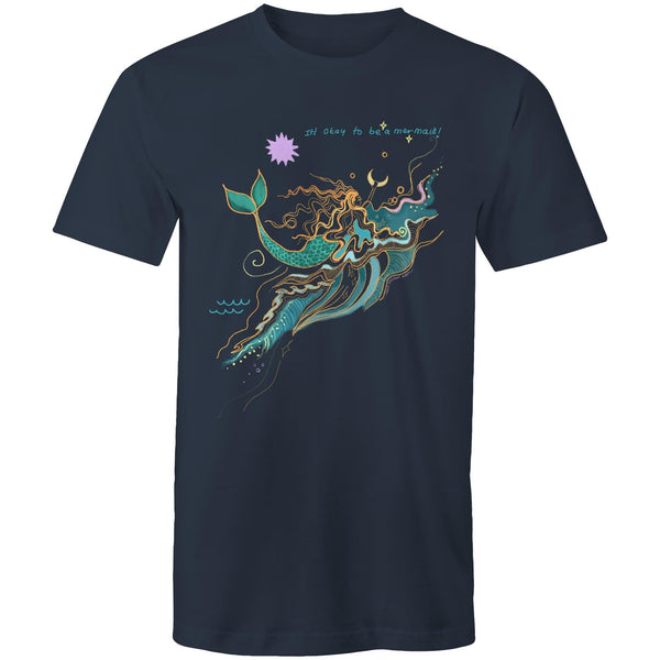 It’s Okay to be a Mermaid - unisex